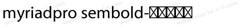 myriadpro sembold字体转换
